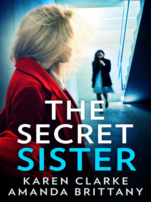Title details for The Secret Sister by Karen Clarke - Available